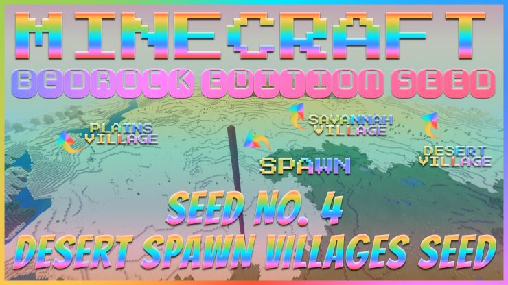 Desert and Villages Seed for the Minecraft Bedrock Seed Showcase Sep 2019